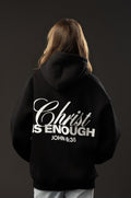 CHRIST IS ENOUGH Black Hoodie