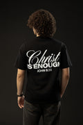 CHRIST IS ENOUGH Black T-shirt