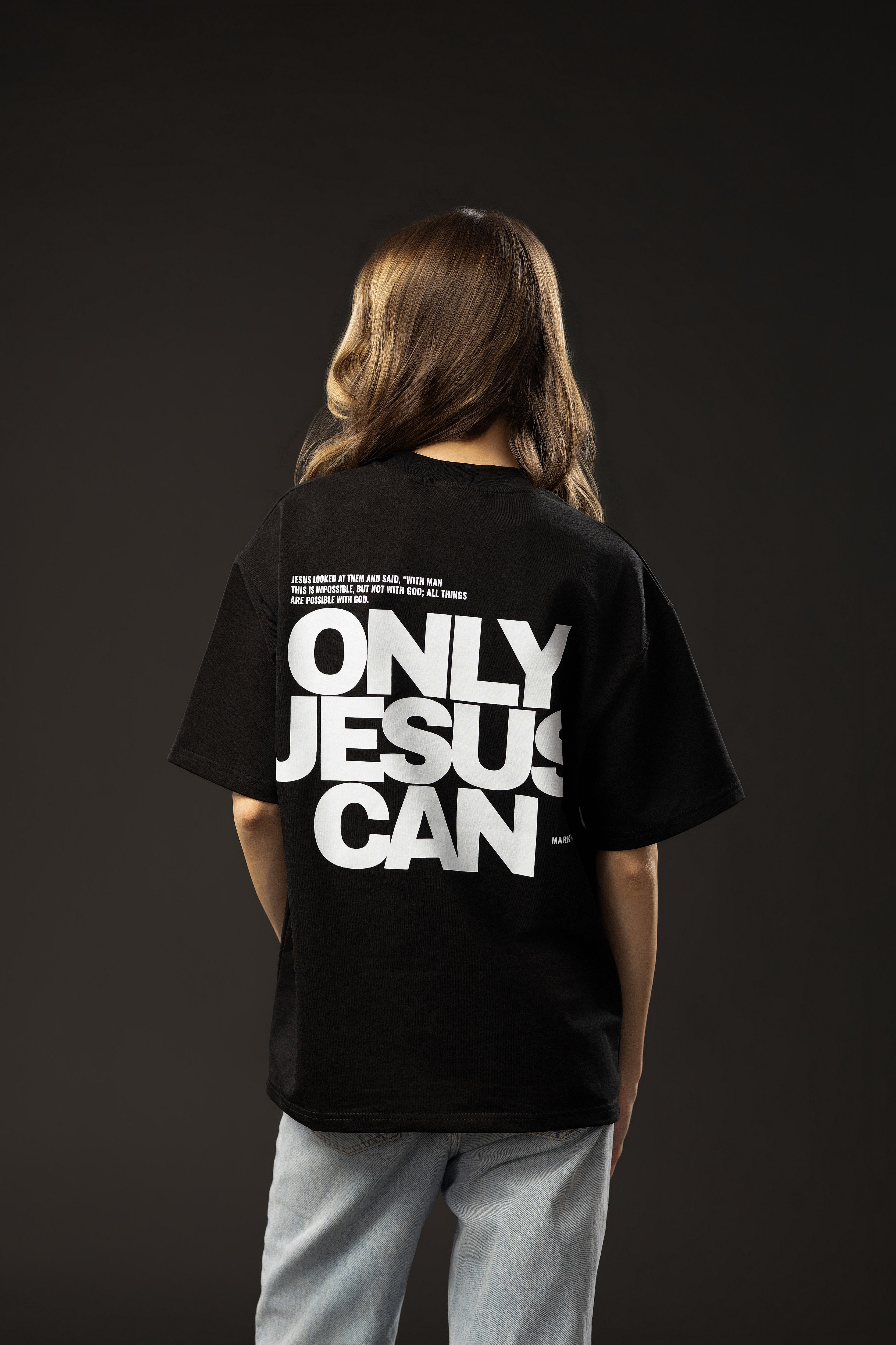 ONLY JESUS CAN Black T-shirt
